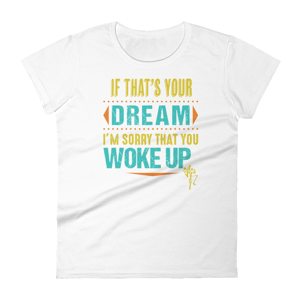 Dream Women's short sleeve t-shirt