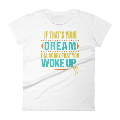 Dream Women's short sleeve t-shirt