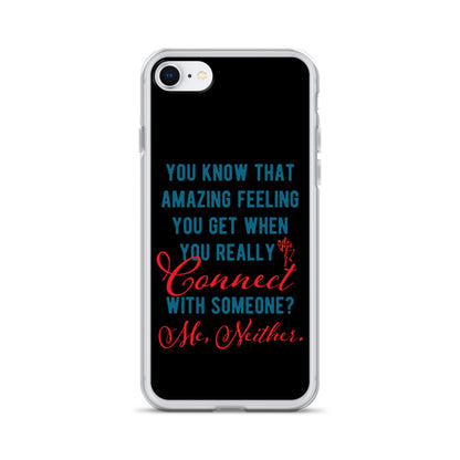 Connections...Missed iPhone Case