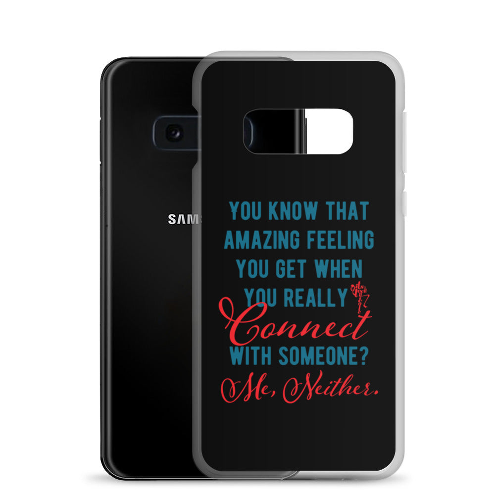 Connections...Missed Samsung Case