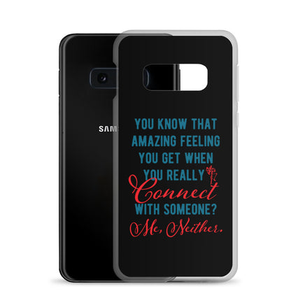 Connections...Missed Samsung Case