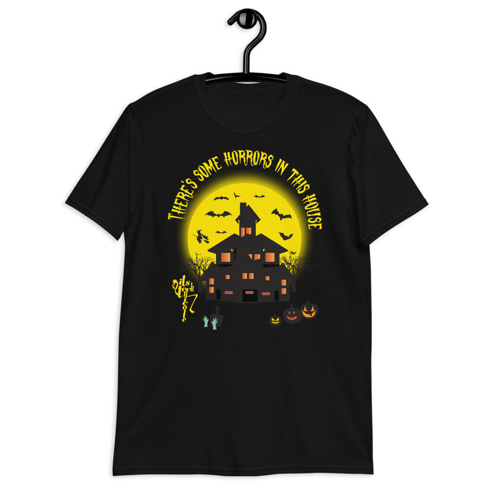 There's Some Horrors in this House....Short-Sleeve Unisex T-Shirt