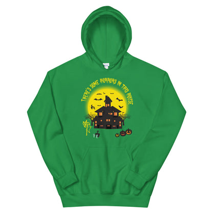 There's Some Horrors in this House....Unisex Hoodie