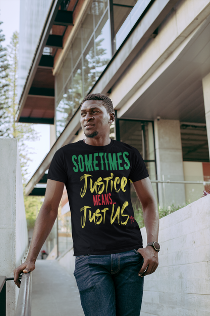 Justice...Just US! Short-Sleeve Unisex T-Shirt