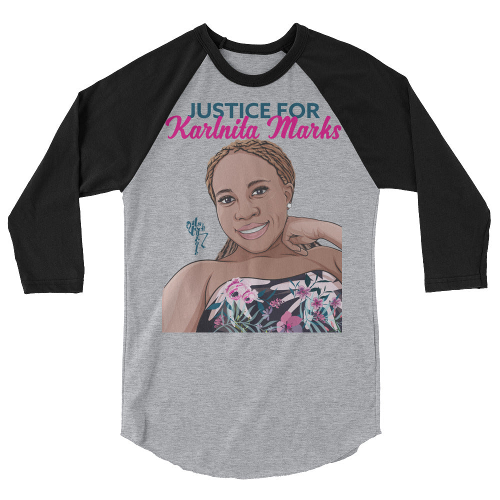 Justice for Karlnita Marks Series 2, 3/4 sleeve raglan shirt