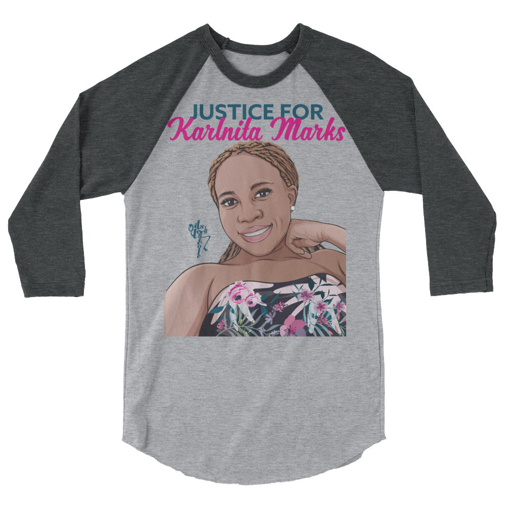 Justice for Karlnita Marks Series 2, 3/4 sleeve raglan shirt