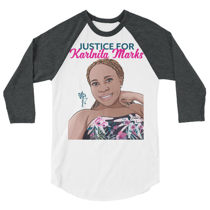 Justice for Karlnita Marks Series 2, 3/4 sleeve raglan shirt