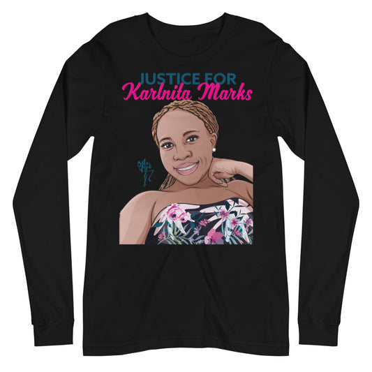 Justice for Karlnita Marks Series 2 Unisex Long Sleeve Tee