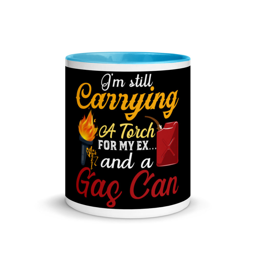 I'm Still Carrying a Torch for My Ex...and a Gas Can Mug with Color Inside